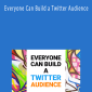 Daniel Vassallo – Everyone Can Build a Twitter Audience