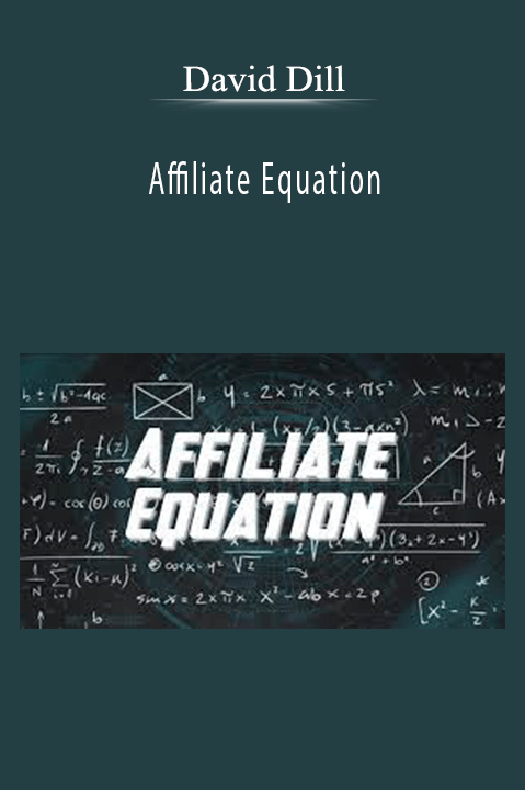 David Dill - Affiliate Equation
