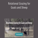 Deborah Niemann – Rotational Grazing for Goats and Sheep