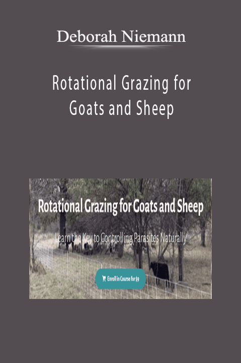 Deborah Niemann – Rotational Grazing for Goats and Sheep