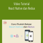 Ega Radiegtya - Video Tutorial React Native dan Redux