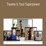 Embodiment Unlimited - Trauma Is Your Superpower