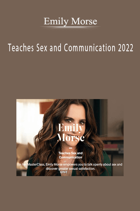 Emily Morse – Teaches Sex and Communication 2022