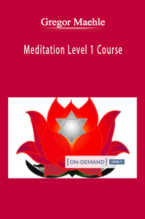Gregor Maehle - Meditation Level 1 Course