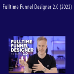 Gusten Sun – Fulltime Funnel Designer 2.0 (2022)