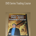 John Person – DVD Series Trading Course