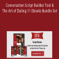 Kamalifestyles – Conversation Script Builder Tool & The Art of Dating 11 Ebooks Bundle Set