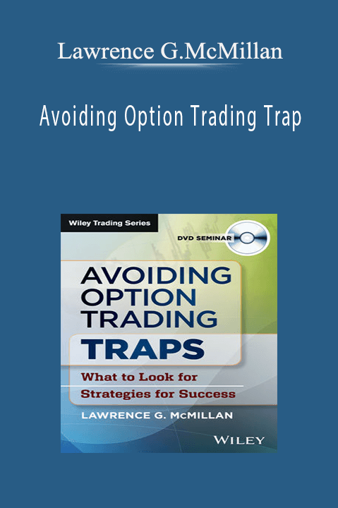 Lawrence G.McMillan – Avoiding Option Trading Trap