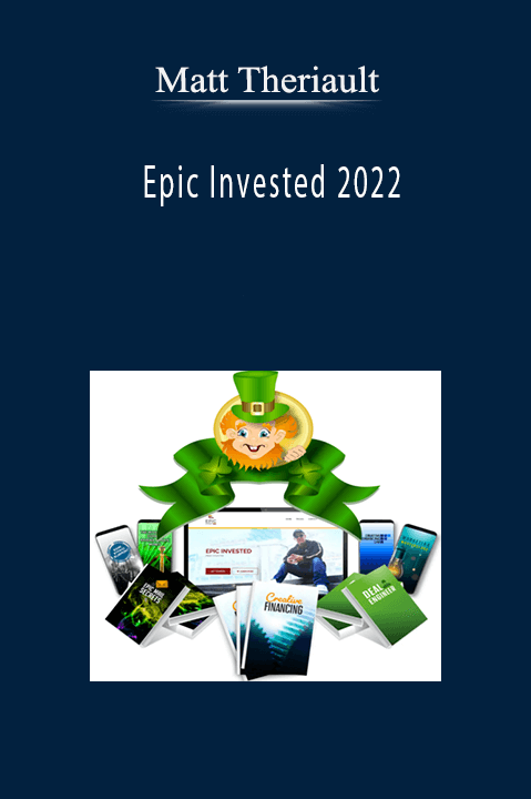 Matt Theriault – Epic Invested 2022