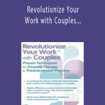 Earnable by Ramit Sethi.Michelle Wangler - Revolutionize Your Work with Couples - Proven Techniques for Couples Therapy to Transform Your Practice