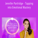 Mindvalley - Jennifer Partridge - Tapping into Emotional Mastery