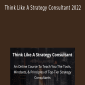 Paul Millerd – Think Like A Strategy Consultant 2022