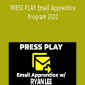 Ryan Lee - PRESS PLAY Email Apprentice Program 2022
