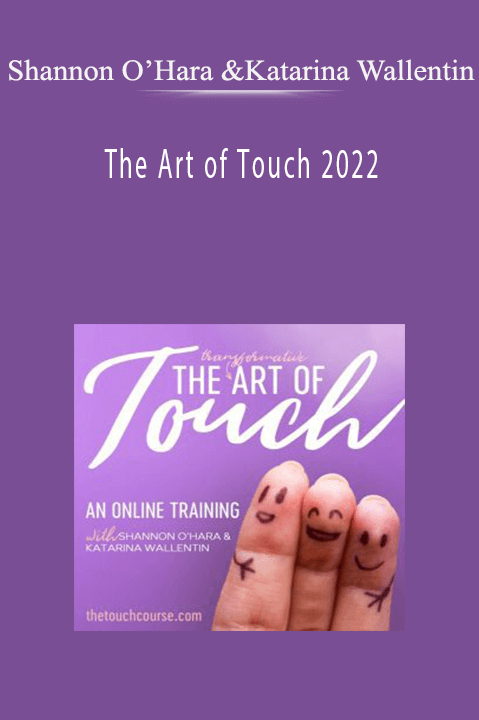 Shannon O’Hara and Katarina Wallentin – The Art of Touch 2022