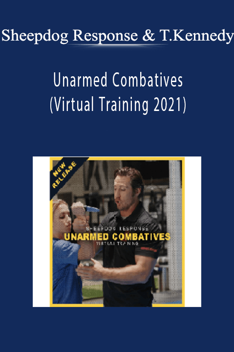 Sheepdog Response & Tim Kennedy - Unarmed Combatives (Virtual Training 2021)Sheepdog Response & Tim Kennedy - Unarmed Combatives (Virtual Training 2021)