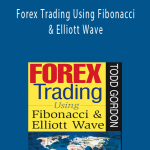 Todd Gordon – Forex Trading Using Fibonacci & Elliott Wave