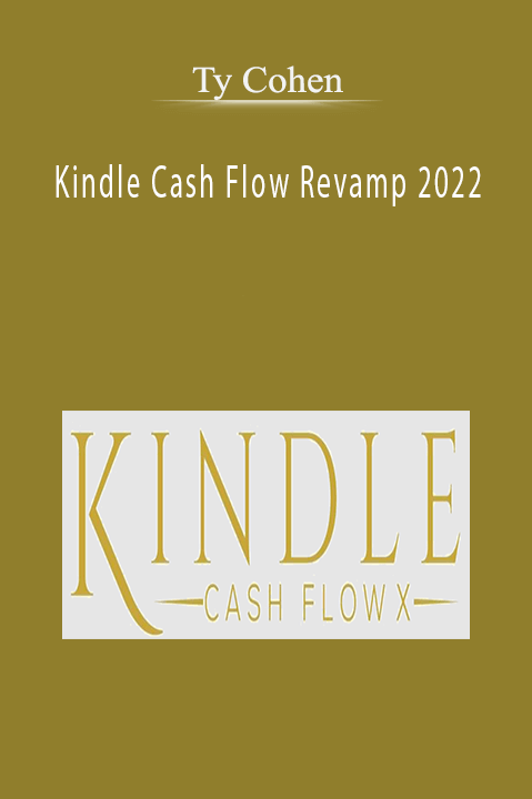 Ty Cohen – Kindle Cash Flow Revamp 2022