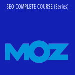 MOZ - SEO COMPLETE COURSE (Series)
