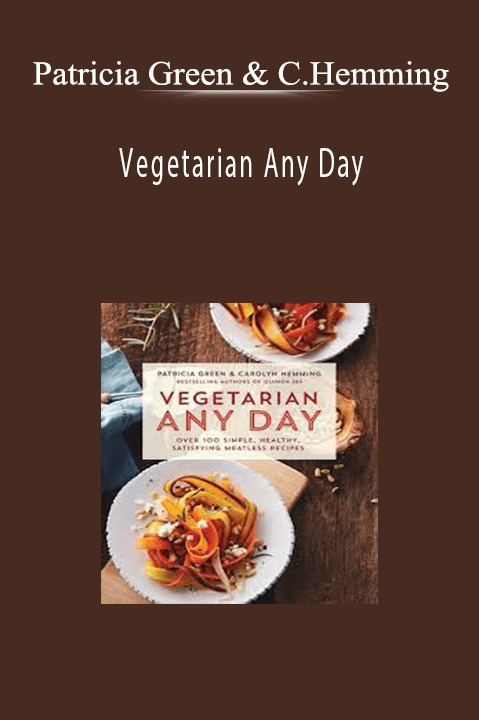 Patricia Green & Carolyn Hemming - Vegetarian Any Day