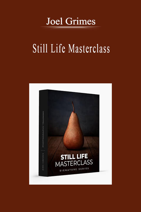 Joel Grimes - Still Life Masterclass.