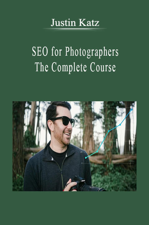 Justin Katz - SEO for Photographers The Complete Course.