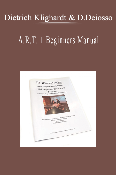 Dietrich Klighardt & Daniela Deiosso - A.R.T. 1 Beginners Manual.
