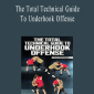 Kyle Cerminara - The Total Technical Guide To Underhook Offense.