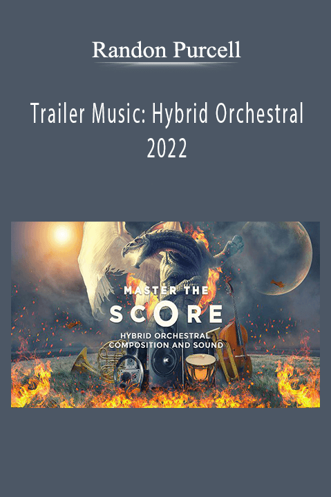 Randon Purcell – Trailer Music Hybrid Orchestral 2022