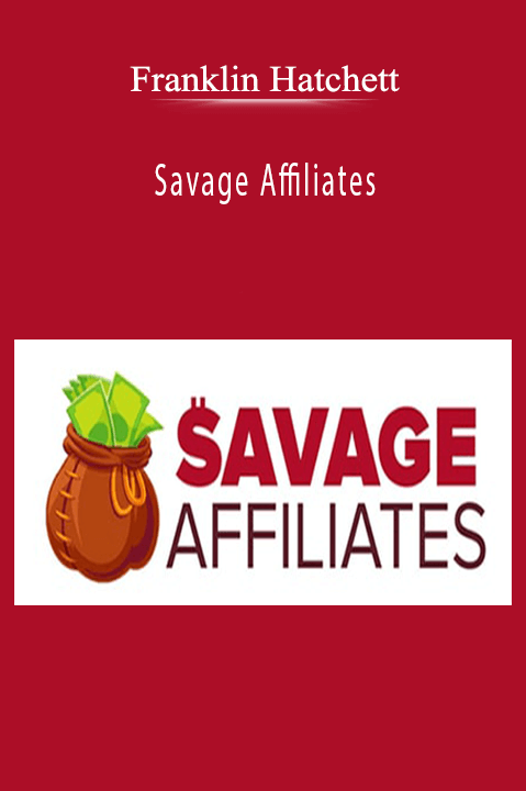 Savage Affiliates – Franklin Hatchett