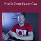 Travis Petelle - Print On Demand Master Class