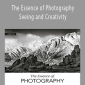 Bruce Barnbaum – The Essence of Photography – Seeing and Creativity