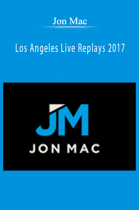 Jon Mac – Los Angeles Live Replays 2017