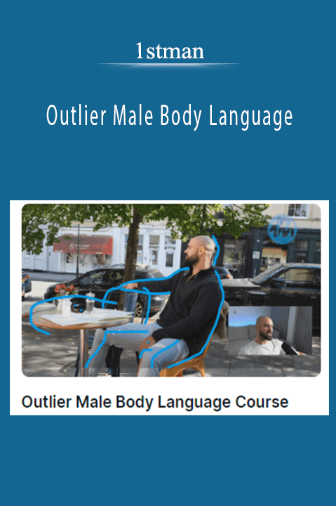 1stman – Outlier Male Body Language