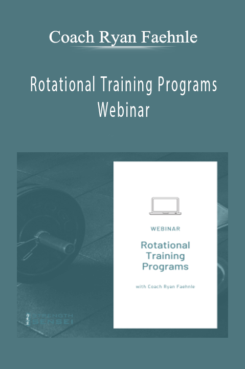 Coach Ryan Faehnle – Rotational Training Programs Webinar