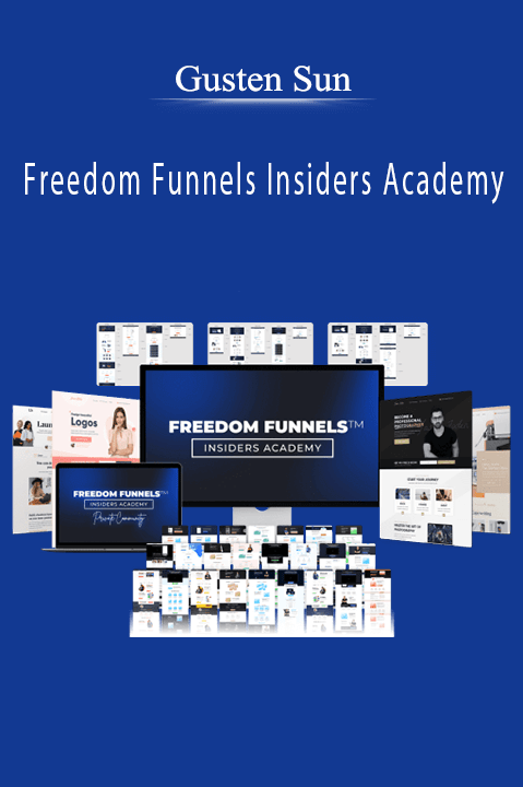 Gusten Sun – Freedom Funnels Insiders Academy