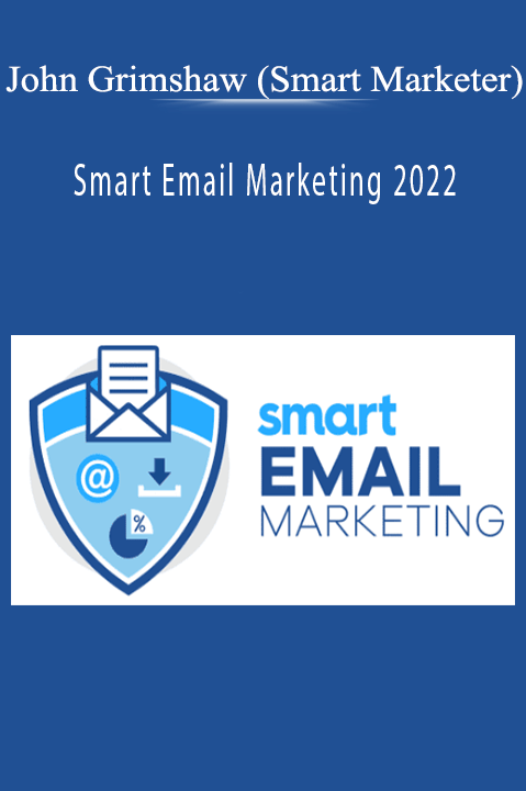 John Grimshaw (Smart Marketer) – Smart Email Marketing 2022