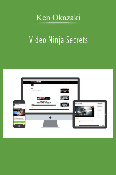 Ken Okazaki – Video Ninja Secrets